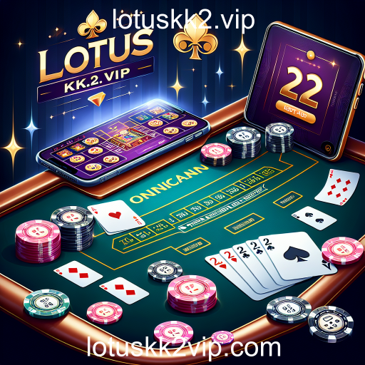 Descubra a Emoção do Blackjack no LotusKK2.vip